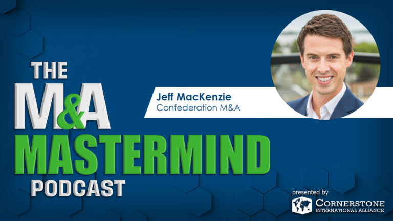 Episode 22 – Jeff MacKenzie – Navigating a Cross-Border M&A Deal