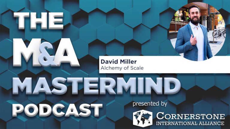 Episode 97 – David Miller – Growing Through Acquisition in the Lower Middle Market